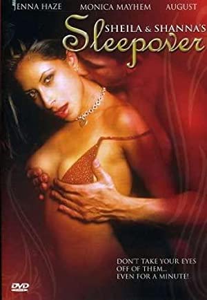 Sheila & Shanna's Sleepover (2006) starring Jenna Haze on DVD on DVD